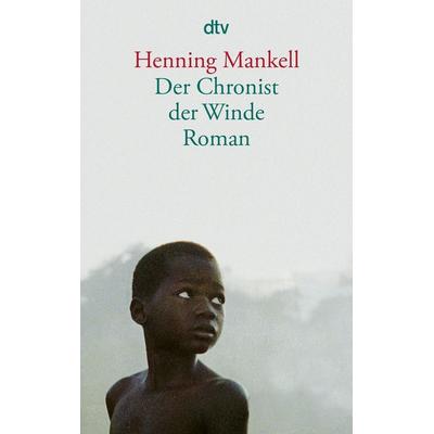 Der Chronist der Winde, Taschenbuch von Henning Mankell, dtv