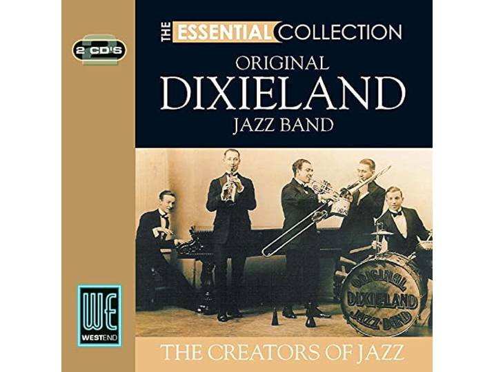 The Original Dixieland Jazz Band - The Essential Collection