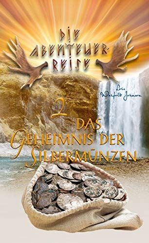 Johnson, Lois Walfrid - Das Geheimnis der Silbermünzen: Die Abenteuer-Reise Band 2 - Preis vom 18.10.2026 15:28:09 h