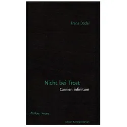 Nicht bei Trost, Belletristik von Franz Dodel