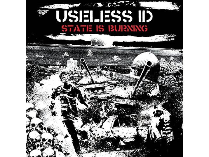 Useless Id - State Is Burning