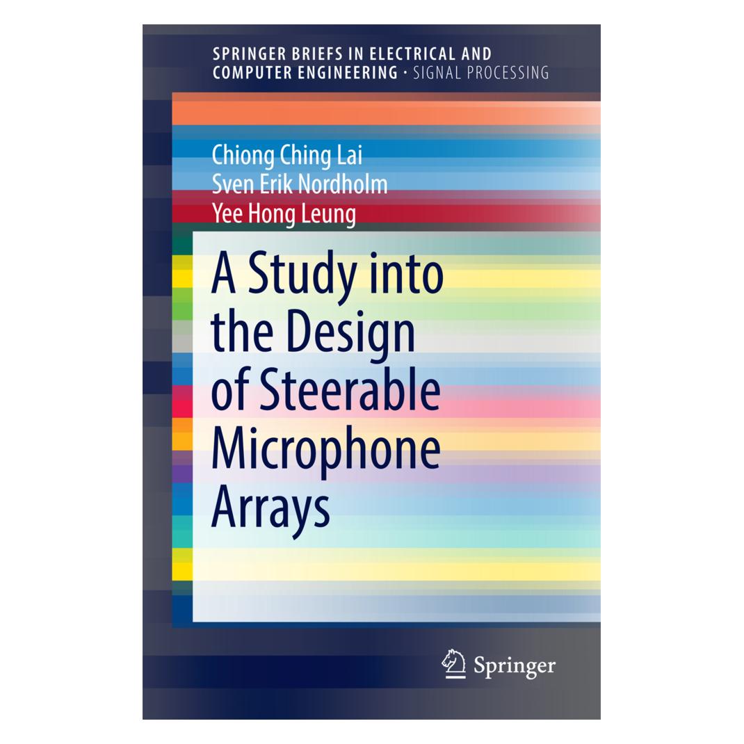 Springer A Study into the Design of Steerable Microphone Arrays (Englisch, Softcover, Chiong Ching Lai, Sven Erik Nordholm, Yee Hong Leung) (55815936)
