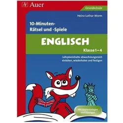 10-Minuten-Rätsel und -Spiele Englisch Klasse 1-4, Schulbücher von Heinz-Lothar Worm