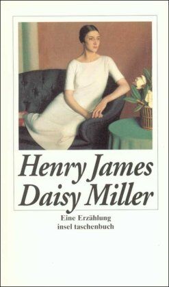 Henry James - Daisy Miller: Eine Erzählung (insel taschenbuch) - Preis vom 15.10.2026 23:06:25 h