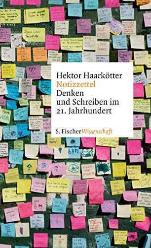 Hektor Haarkötter - Notizzettel: Denken und Schreiben im 21. Jahrhundert - Preis vom 09.10.2026 07:28:09 h