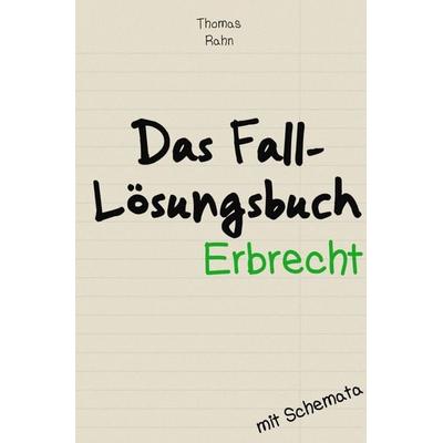 Das Falllösungs-Buch, Taschenbuch von Thomas Rahn, Epubli, 978-3-7598-0473-0