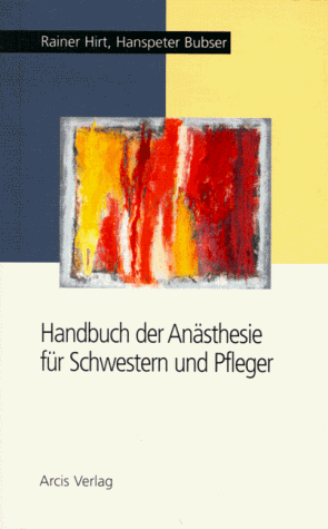 Rainer Hirt - Handbuch der Anästhesie für Schwestern und Pfleger - Preis vom 30.09.2026 09:01:18 h