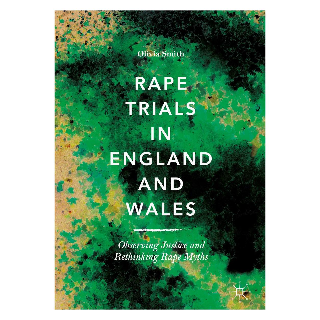 Springer Rape Trials in England and Wales (Englisch, Hardcover, Olivia Smith) (9783319756738)