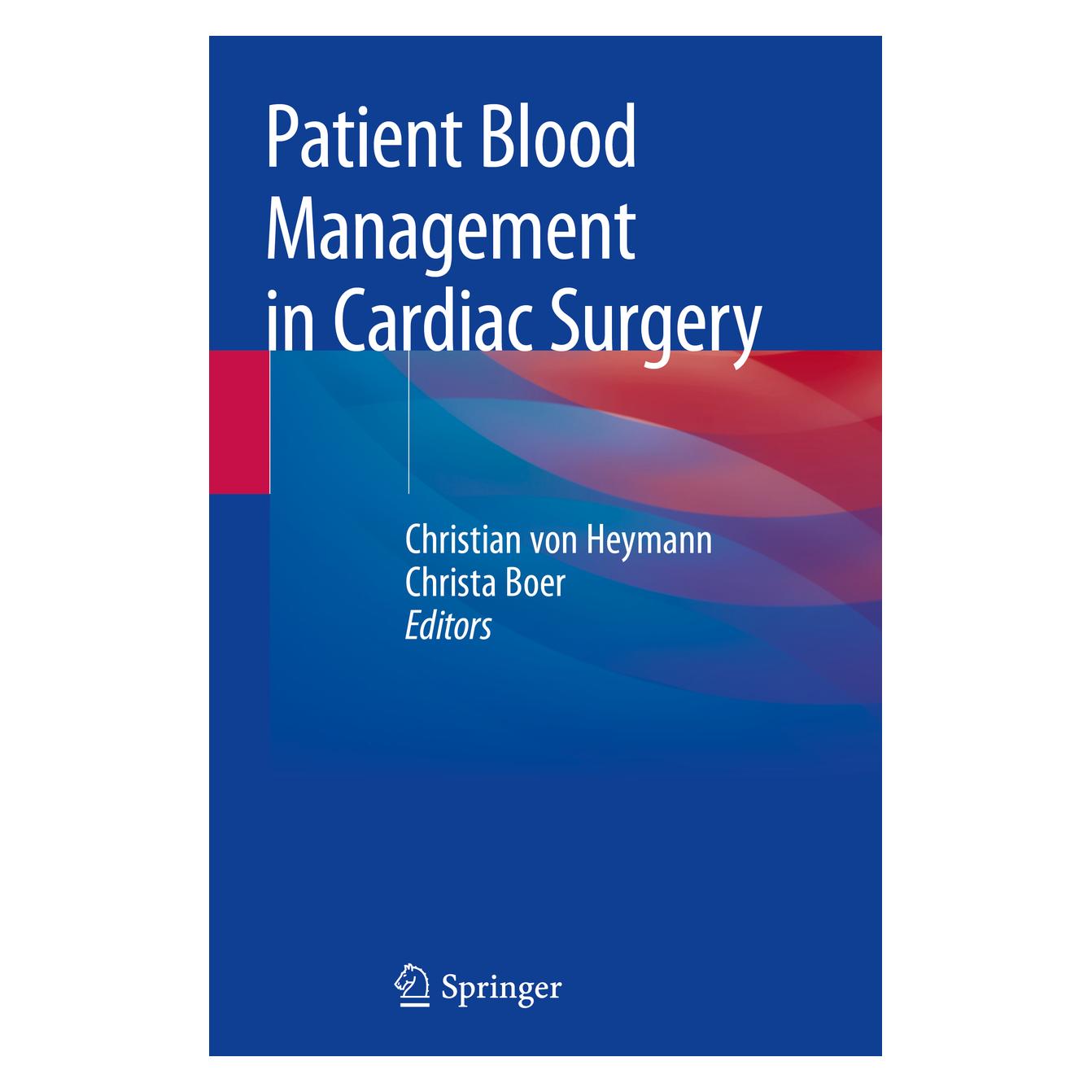 Springer Patient Blood Management in Cardiac Surgery (Englisch, Softcover, Christa Boer, Christian von Heymann) (56156154)