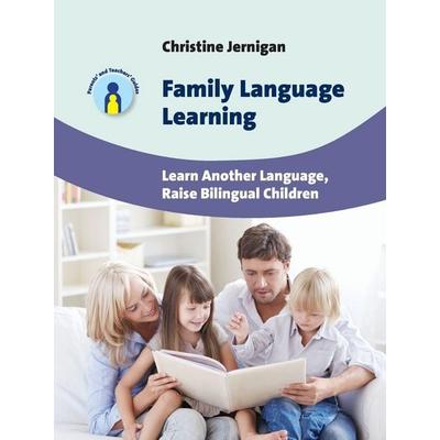 Family Language Learning, Taschenbuch von Christine Jernigan, Multilingual Matters, 978-1-78309-279-6