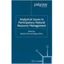 Analytical Issues in Participatory Natural Resources, Fachbücher von B. Vira, R. Jeffery