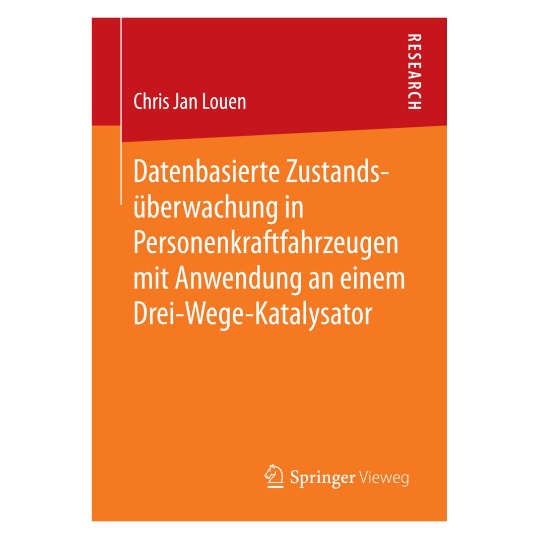 Springer Datenbasierte Zustandsüberwachung in Personenkraftfahrzeugen mit Anwendung an einem Drei-Wege-Kataly (Deutsch, Softcover, Chris Jan Louen) (55828419)