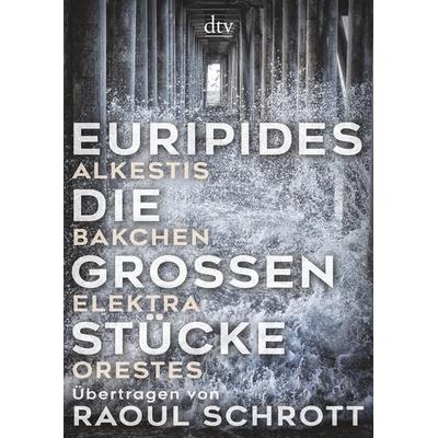 Die großen Stücke, Gebundene Ausgabe von Euripides, dtv, 978-3-423-28231-4