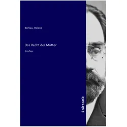 Das Recht der Mutter, Belletristik von Helene Böhlau