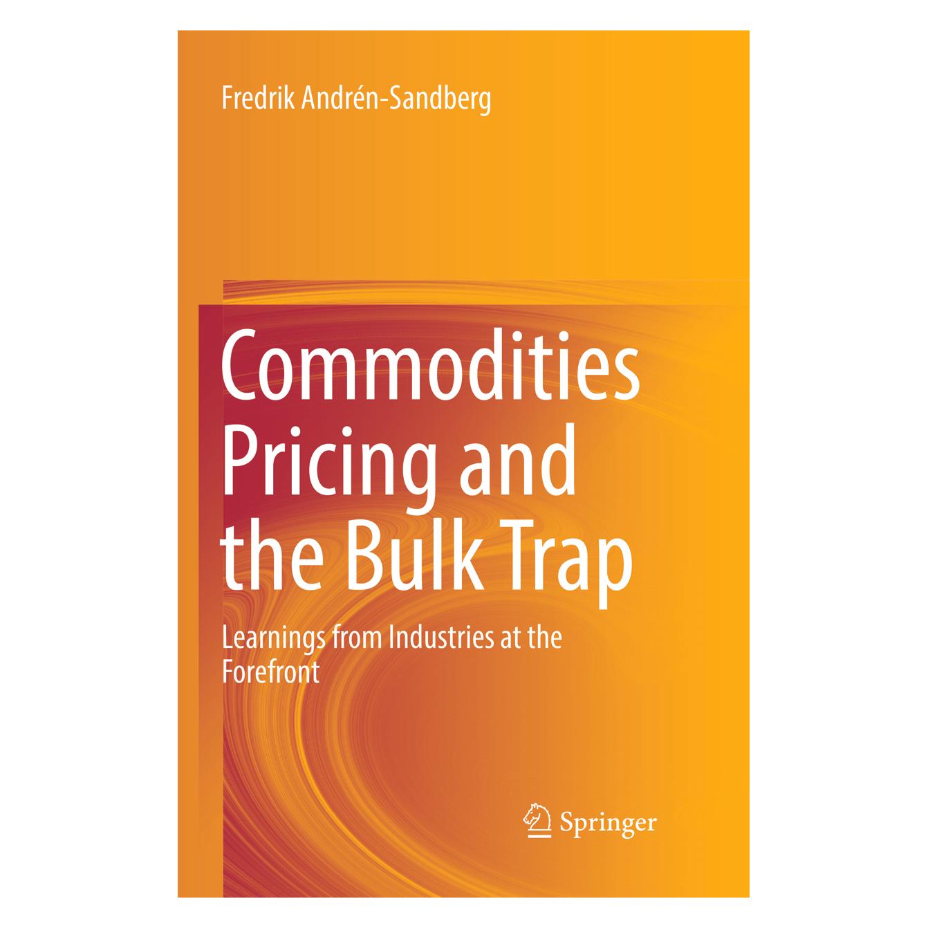 Springer Commodities Pricing and the Bulk Trap (Englisch, Softcover, Fredrik Andrén-Sandberg) (56042914)