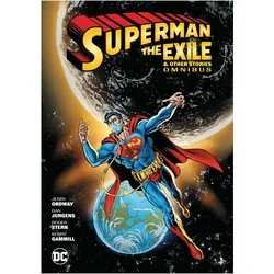Superman: Exile and Other Stories Omnibus (New Edition), Belletristik von Roger Stern, Jerry Ordway, George Pérez, Curtis Swan