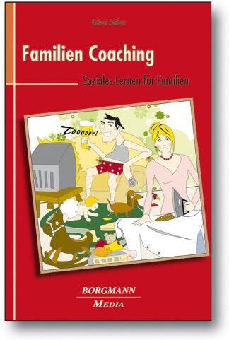 Helmar Dießner - Familien Coaching: Soziales Lernen für Familien - Preis vom 09.10.2026 07:28:09 h