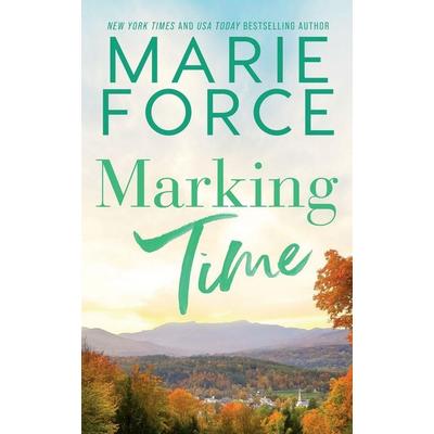 Marking Time, Taschenbuch von Marie Force, Htjb, Inc., 978-1-958035-48-1