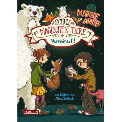 Die Schule der magischen Tiere 9: Versteinert!, Gebundene Ausgabe von Margit Auer, Carlsen
