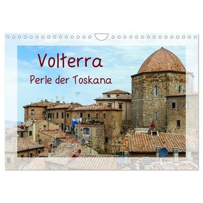 Volterra Perle der Toskana (Wandkalender 2027 DIN A4 quer), CALVENDO Monatskalender
