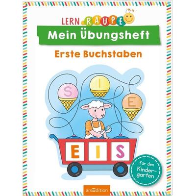Lernraupe – Mein Übungsheft – Erste Buchstaben, Taschenbuch von , arsedition, 978-3-8458-5599-8
