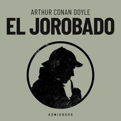 El jorobado - Arthur Conan Doyle, Audio, 4066004638669