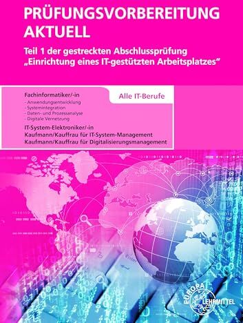 Dirk Hardy - Prüfungsvorbereitung aktuell Teil 1 der gestreckten Abschlussprüfung: Einrichtung eines IT-gestützten Arbeitsplatzes - Alle IT-Berufe - Preis vom 05.10.2026 03:47:11 h