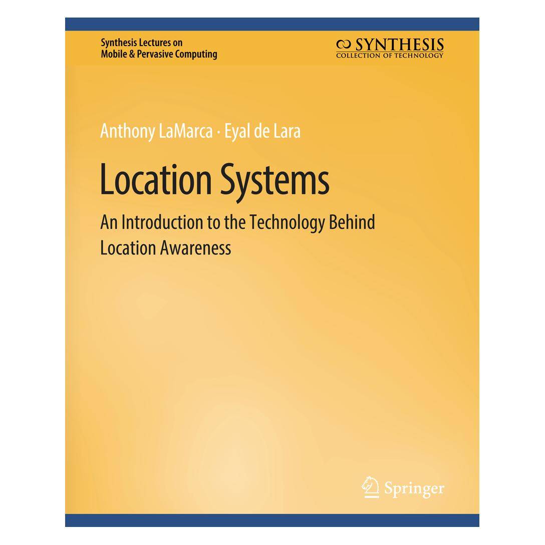 Springer Location Systems (Englisch, Softcover, Anthony LaMarca, Eyal de Lara) (56863436)