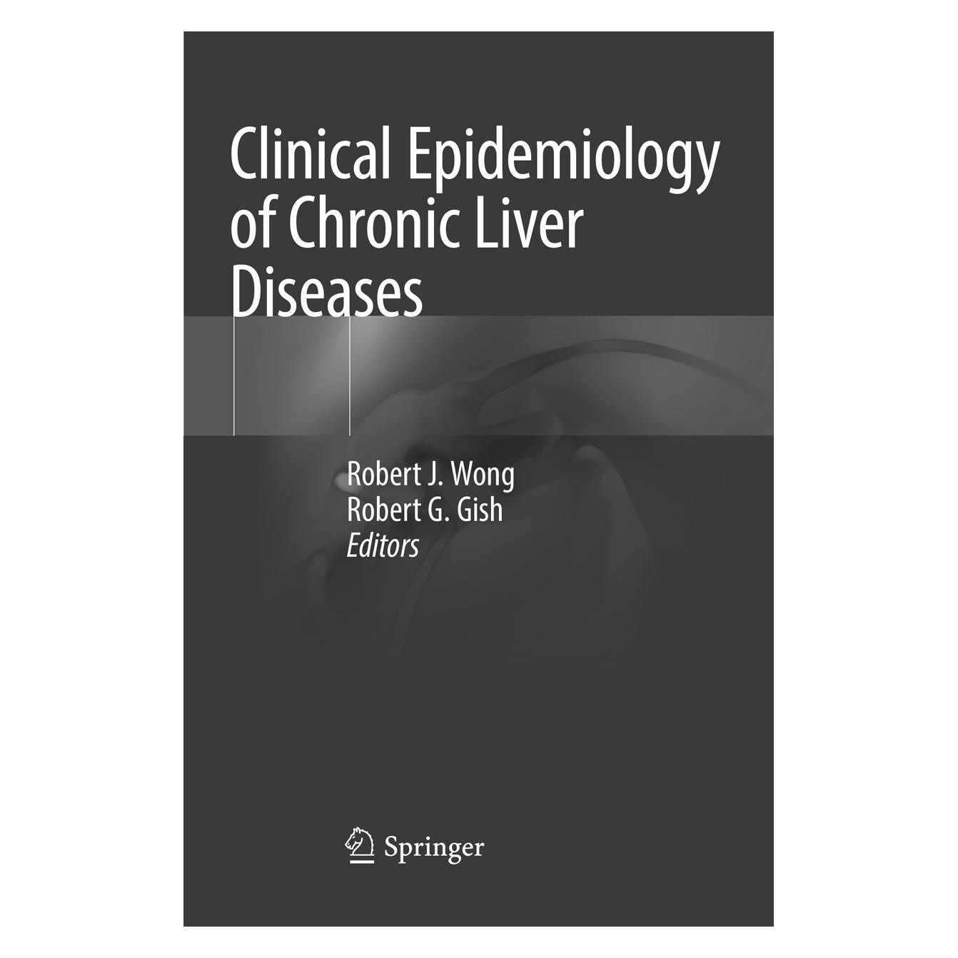 Springer Clinical Epidemiology of Chronic Liver Diseases (Englisch, Softcover, Robert G. Gish, Robert J. Wong) (56114368)