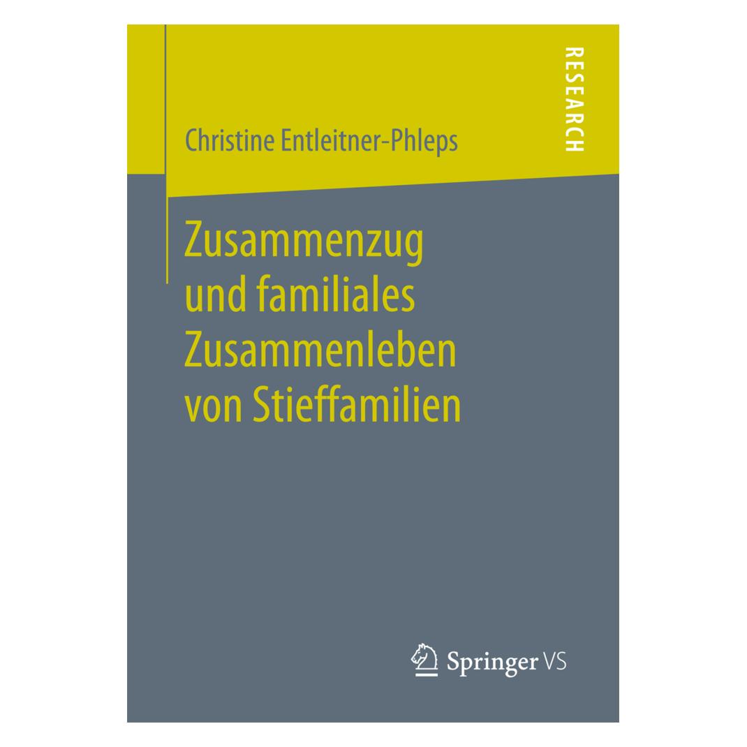Springer Zusammenzug und familiales Zusammenleben von Stieffamilien (Deutsch, Softcover, Christine Entleitner-Phleps) (55884231)