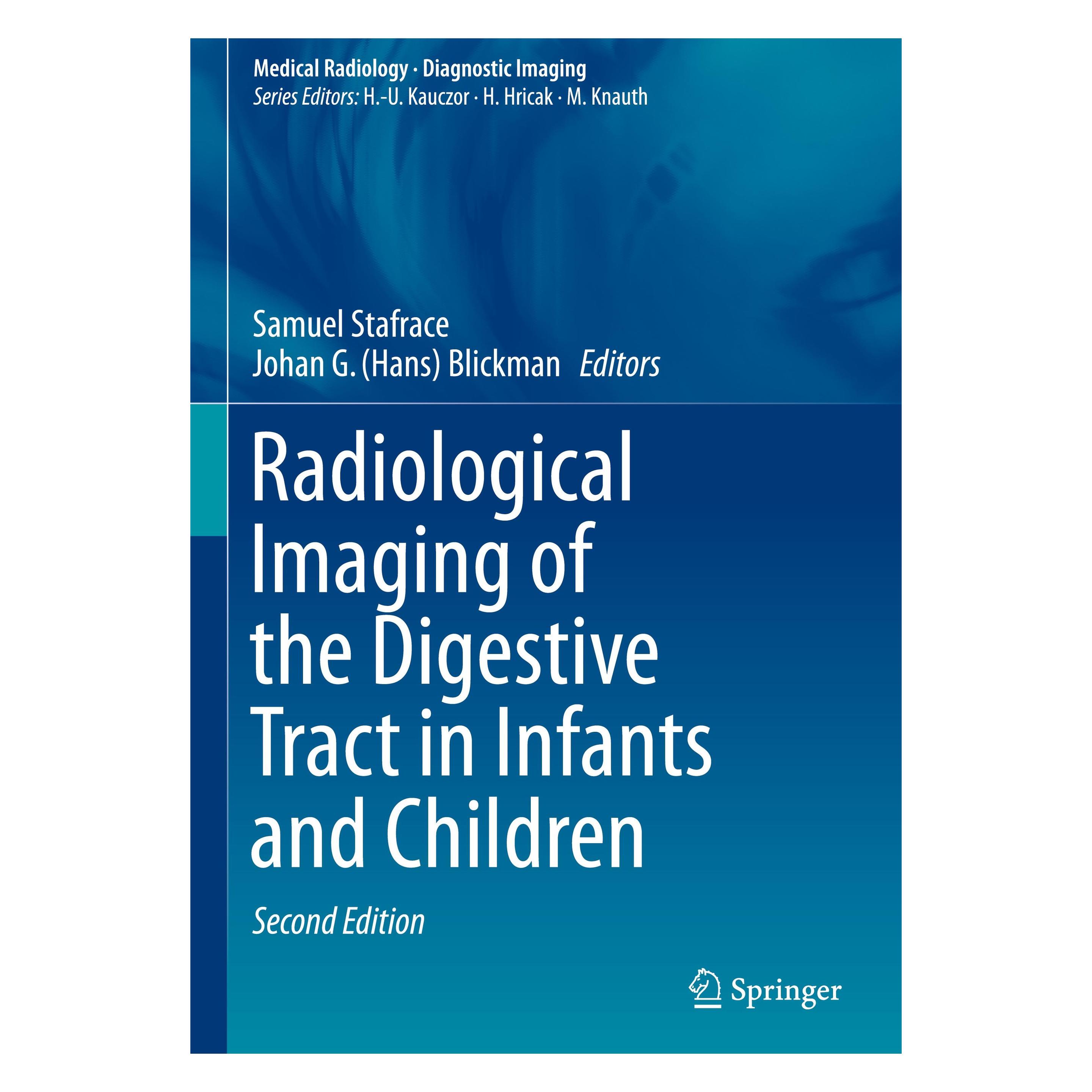 Springer Radiological Imaging of the Digestive Tract in Infants and Children (Englisch, Hardcover, Johan G. Blickman, Samuel Stafrace) (9783319184333)