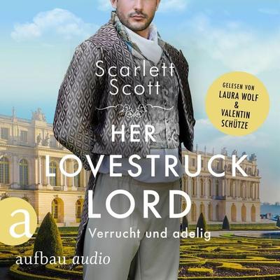 Her Lovestruck Lord - Verrucht und adelig - Scarlett Scott, Audio, 9783757011109
