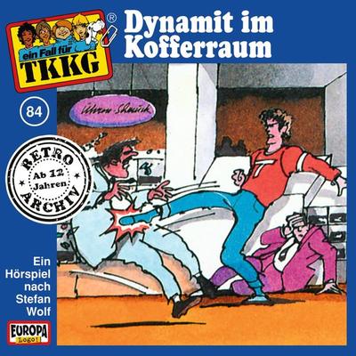 TKKG - Folge 84: Dynamit im Kofferraum - H.G. Francis,Stefan Wolf, Audio, 4064066628383