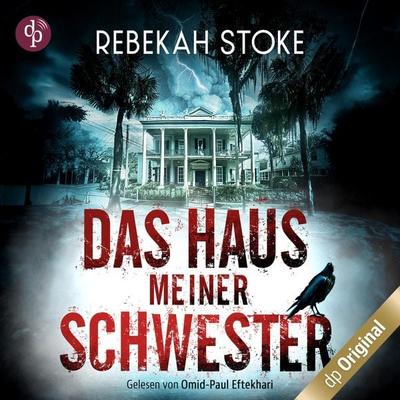 Das Haus meiner Schwester, Band - Rebekah Stoke, Audio, 9783989981775