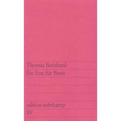 Ein Fest für Boris, Taschenbuch von Thomas Bernhard, Suhrkamp, 978-3-518-10440-8