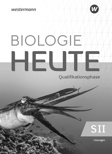 Biologie heute SII - Ausgabe 2022 für Niedersachsen: Qualifikationsphase Lösungen: Sekundarstufe 2 - Ausgabe 2022 - Preis vom 06.10.2026 07:26:00 h