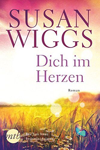 Susan Wiggs - Dich im Herzen - Preis vom 09.10.2026 07:28:09 h