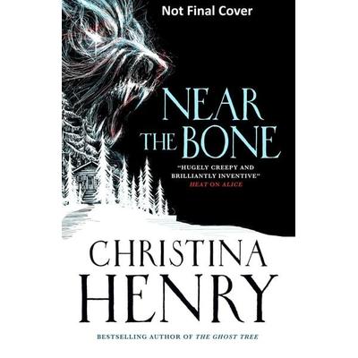 Near the Bone, Taschenbuch von Christina Henry, Titan Publ. Group Ltd., 978-1-78909-705-4