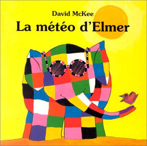David McKee - La Météo d'Elmer - Preis vom 10.10.2026 11:48:34 h