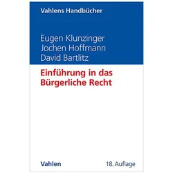 Einführung in das Bürgerliche Recht, Fachbücher von Eugen Klunzinger, Jochen Hoffmann, David Bartlitz