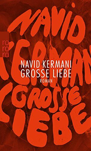 Navid Kermani - Große Liebe - Preis vom 13.10.2026 11:25:28 h