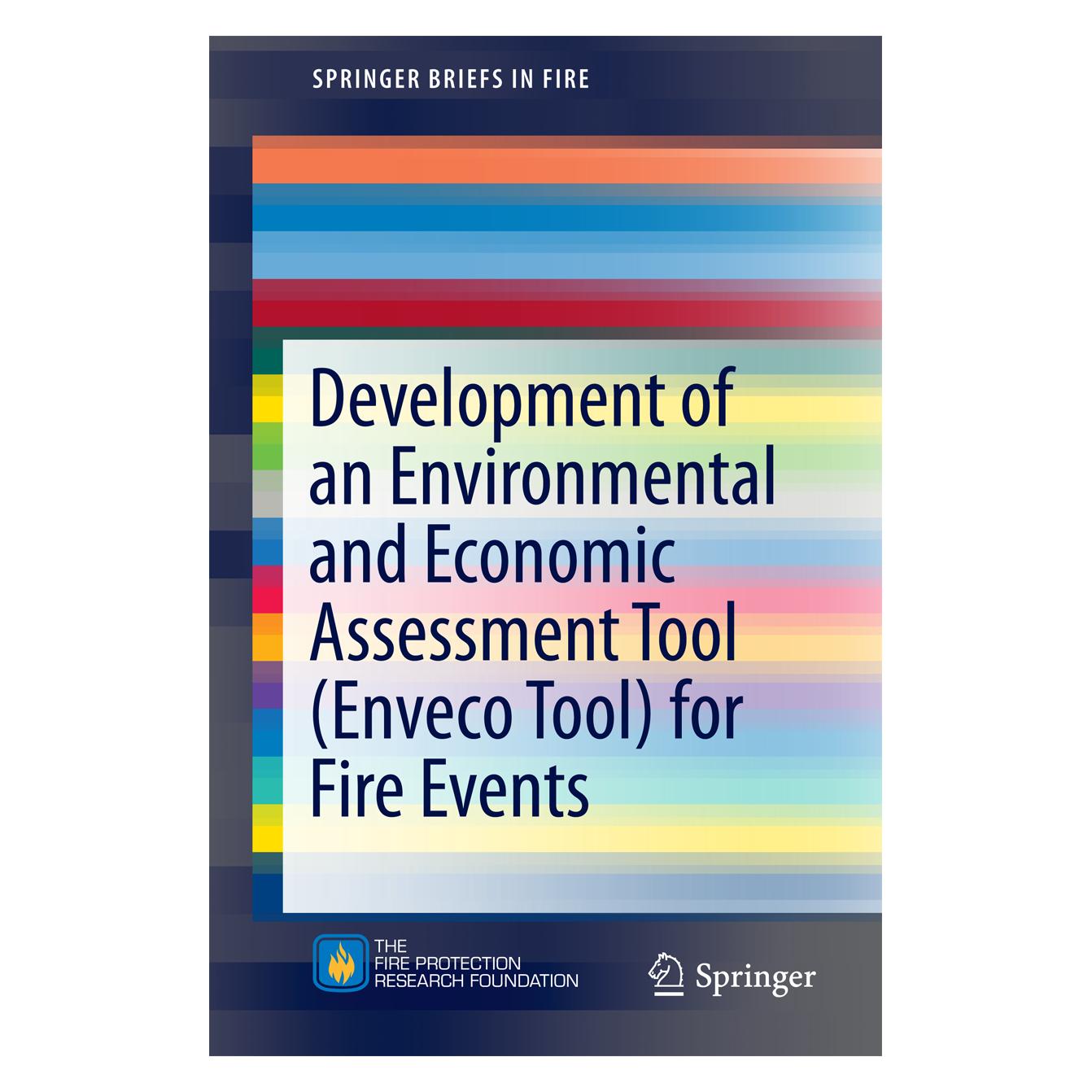 Springer Development of an Environmental and Economic Assessment Tool (Enveco Tool) for Fire Events (Englisch, Brian Meacham, Francine Amon, Jonatan Gehandler, Mai Tomida, Selim Stahl) (55826982)