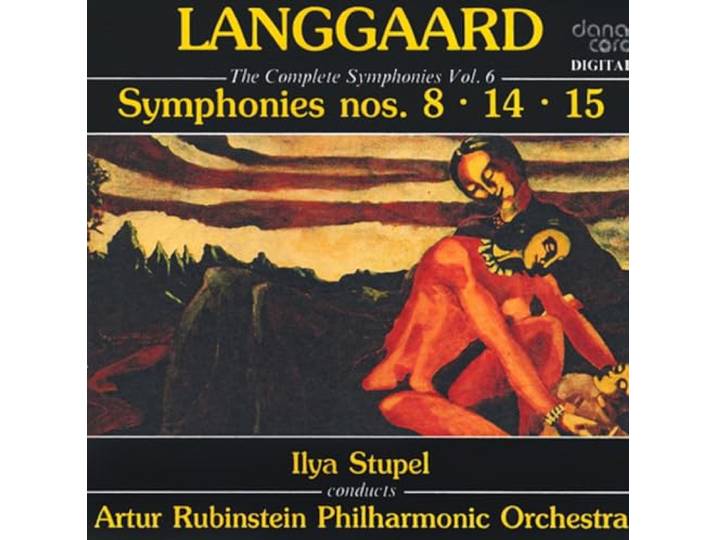 Artur Rubinstein Philharmonic Orche - Langgaard: Symphony Nos. 8, 14 & 15