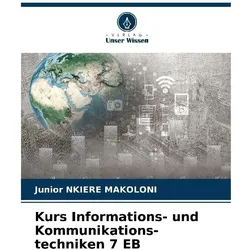 Kurs Informations- und Kommunikations-techniken 7 EB, Schulbücher von Junior NKIERE MAKOLONI