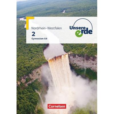 Unsere Erde - Gymnasium Nordrhein-Westfalen G9 - Ausgabe ab 2019 - Band 2, Taschenbuch von , Cornelsen Verlag, 978-3-06-230018-9