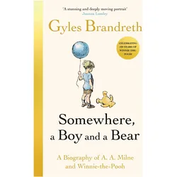 Somewhere, A Boy And A Bear, Kinderbücher von Gyles Brandreth