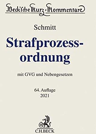 Bertram Schmitt - Strafprozessordnung: Gerichtsverfassungsgesetz, Nebengesetze und ergänzende Bestimmungen (Beck'sche Kurz-Kommentare, Band 6) - Preis vom 30.09.2026 09:01:18 h