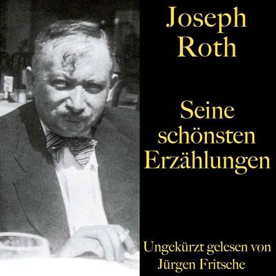 Joseph Roth: Seine schönsten Erzählungen - Joseph Roth, Audio, 9783754501818