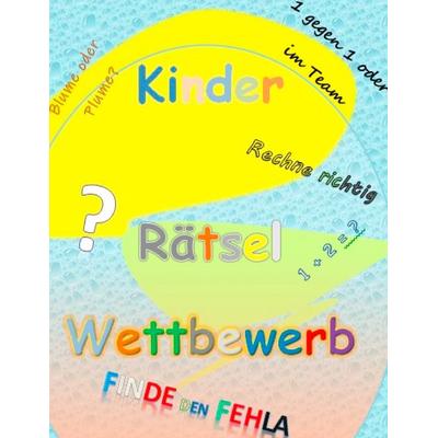 Kinder Rätsel Wettbewerb, Gebundene Ausgabe von No Body, BoD – Books on Demand, 978-3-7494-8665-6