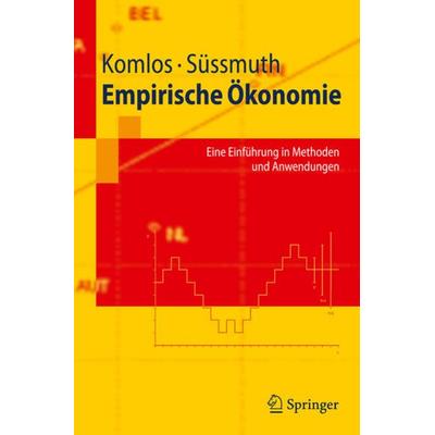 Empirische Ökonomie, Taschenbuch von John Komlos,Bernd Süssmuth, Springer Berlin